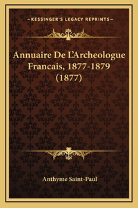 Annuaire De L'Archeologue Francais, 1877-1879 (1877)