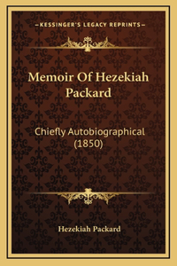 Memoir Of Hezekiah Packard
