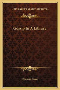 Gossip In A Library