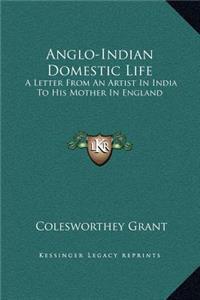 Anglo-Indian Domestic Life
