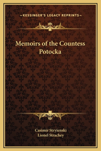 Memoirs of the Countess Potocka