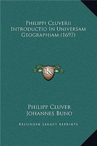 Philippi Cluverii Introductio In Universam Geographiam (1697)