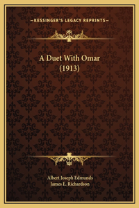 A Duet With Omar (1913)