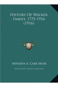 History Of Walker Family, 1775-1916 (1916)