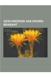 Geschiedenis Van Noord-Brabant