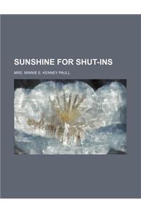 Sunshine for Shut-Ins