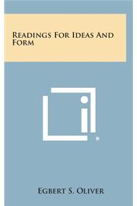 Readings for Ideas and Form