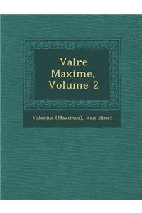 Val Re Maxime, Volume 2