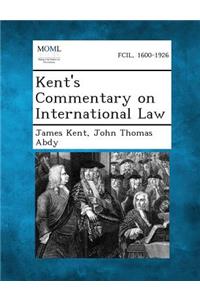 Kent's Commentary on International Law