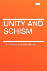 Unity and Schism