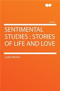 Sentimental Studies