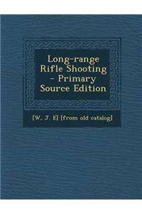 Long-Range Rifle Shooting