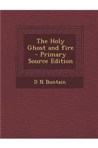The Holy Ghost and Fire