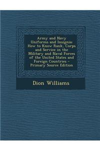 Army and Navy Uniforms and Insignia