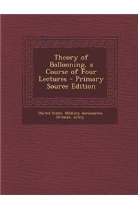 Theory of Ballooning, a Course of Four Lectures