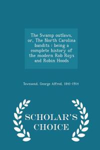 Swamp Outlaws, Or, the North Carolina Bandits
