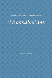 Studies of Paul's Letters to the Thessalonians