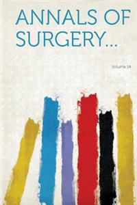 Annals of Surgery... Volume 14