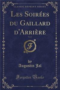 Les Soirï¿½es Du Gaillard d'Arriï¿½re, Vol. 1 (Classic Reprint)