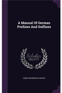 Manual Of German Prefixes And Suffixes