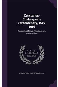 Cervantes-Shakespeare Tercentenary, 1616-1916
