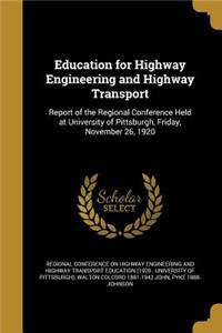 Education for Highway Engineering and Highway Transport