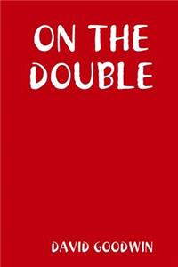 On the Double