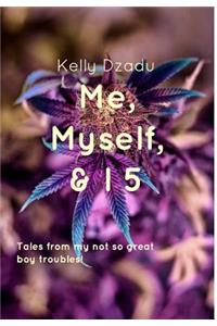 Me, Myself, & I book 5