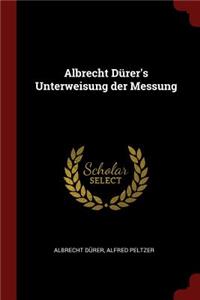 Albrecht Dürer's Unterweisung der Messung