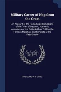 Military Career of Napoleon the Great