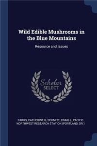 Wild Edible Mushrooms in the Blue Mountains