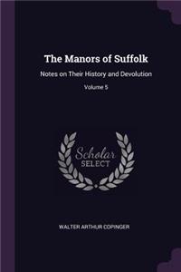 The Manors of Suffolk