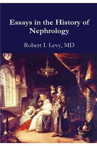 Essays in the History of Nephrology