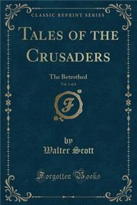 Tales of the Crusaders, Vol. 1 of 4