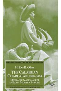 The Calabrian Charlatan, 1598-1603