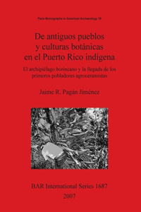 De antiguos pueblos y culturas botánicas en el Puerto Rico indígena