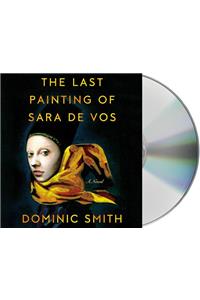 The Last Painting of Sara De Vos