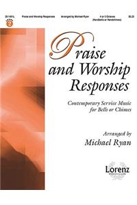 Praise and Worship Responses