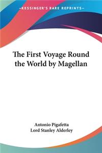 First Voyage Round the World by Magellan
