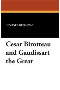 Cesar Birotteau and Gaudissart the Great