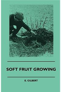 Soft Fruit Growing