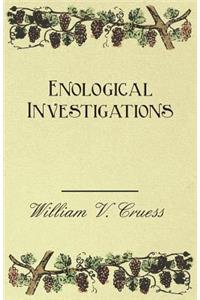 Enological Investigations