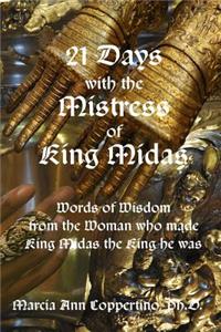 21 Days with the Mistress of King Midas