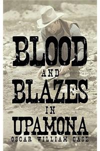 Blood and Blazes in Upamona