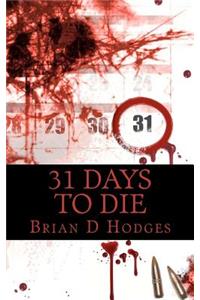 31 Days To Die