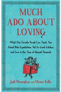 Much Ado about Loving