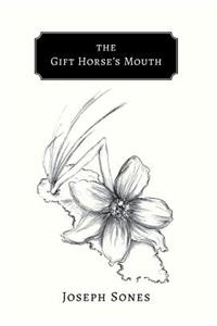 The Gift Horse's Mouth