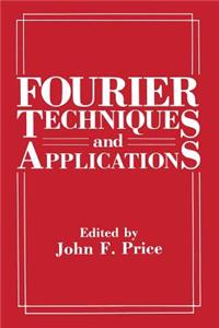 Fourier Techniques and Applications