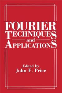 Fourier Techniques and Applications