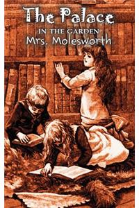 The Palace in the Garden by Mrs. Molesworth, Fiction, Historical